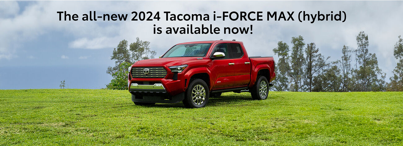 The all-new hybrid Tacoma i-FORCE MAX is now available